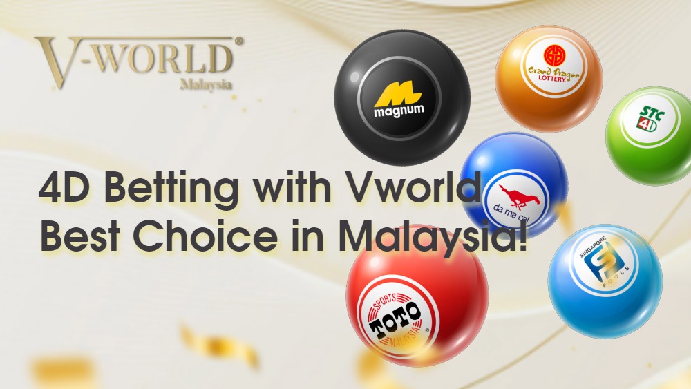 Experience the Thrill of 4D Betting with Vworld: The Top Choice in Malaysia! 